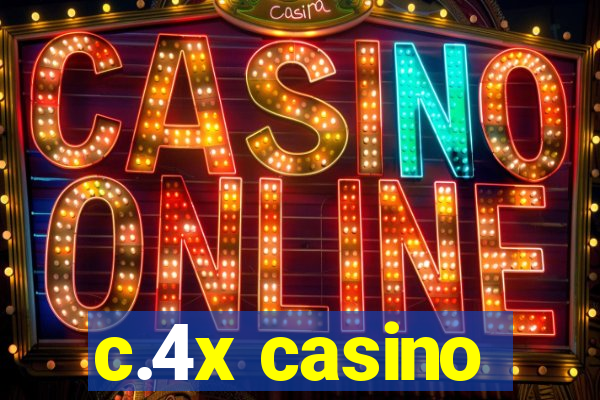 c.4x casino